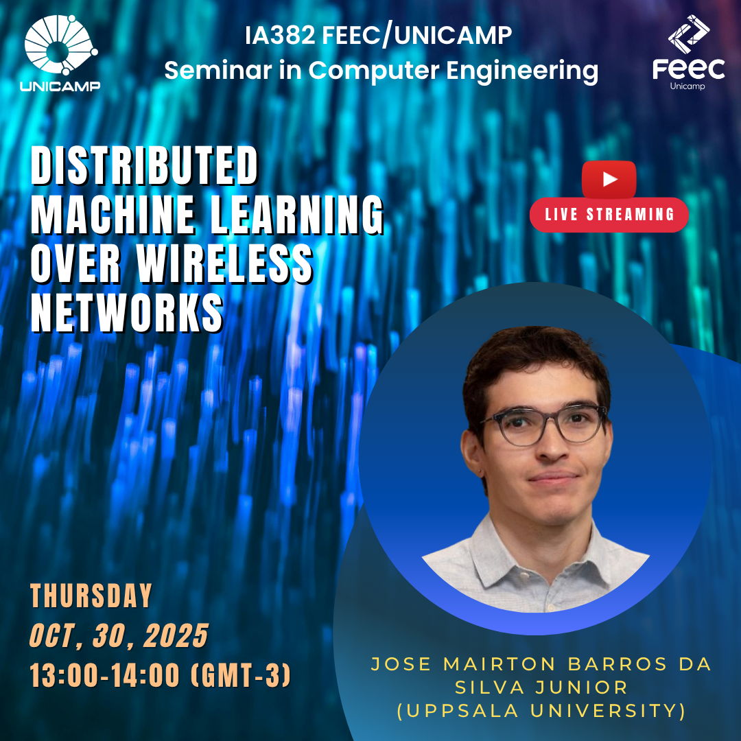 Distributed Machine Learning over Wireless Networks · FEEC/UNICAMP ...